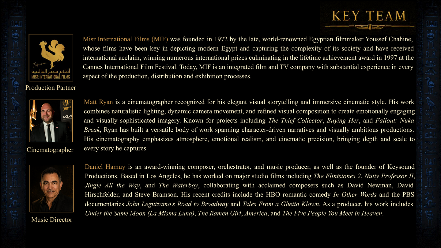 Key Team — Misr International Films, Production Partner; Matt Ryan, Cinematographer; Daniel Hamuy, Music Director — The Cleopatra Project
