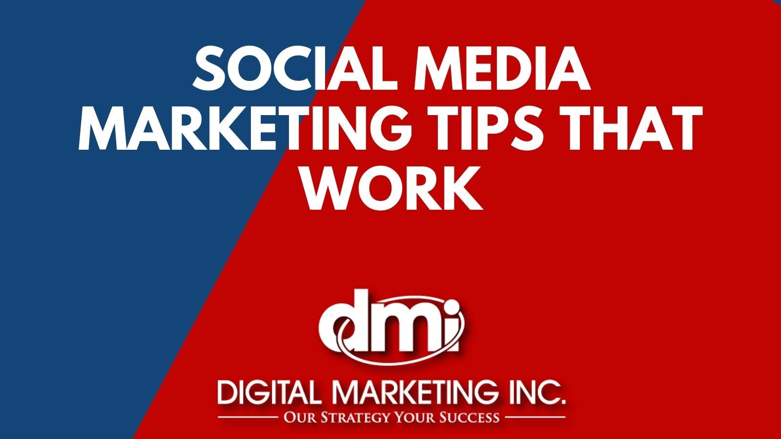 A red and blue sign that says social media marketing tips that work