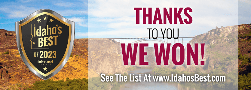 Thanks to you we won ! see the list at www.idahosbest.com