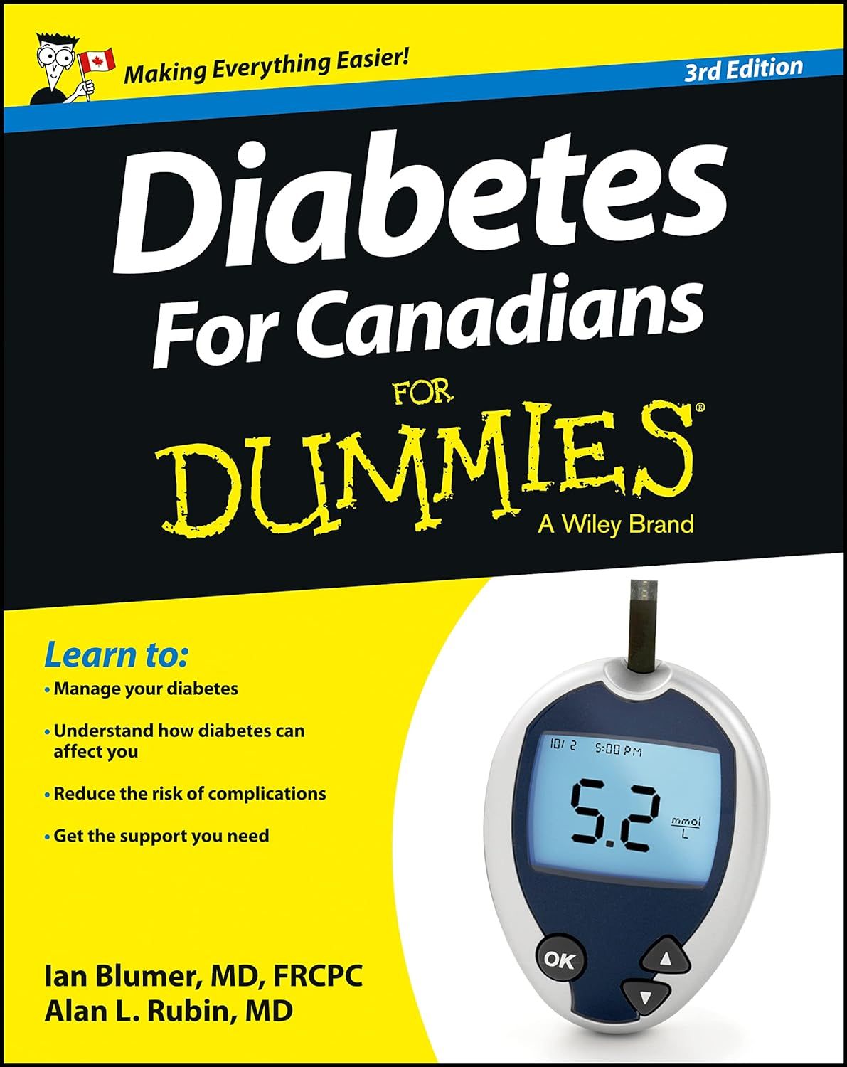 A beginner's guide to diabetes in Canada: Diabetes for Dummies by Lan Blumer, edited by Anam Ahmed.