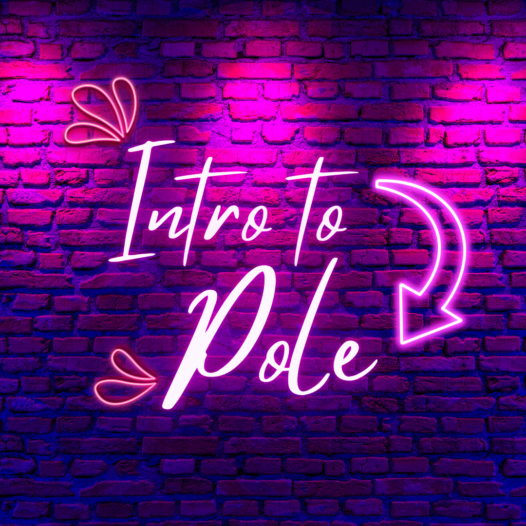 A neon sign on a brick wall that says `` intro to pole ''.