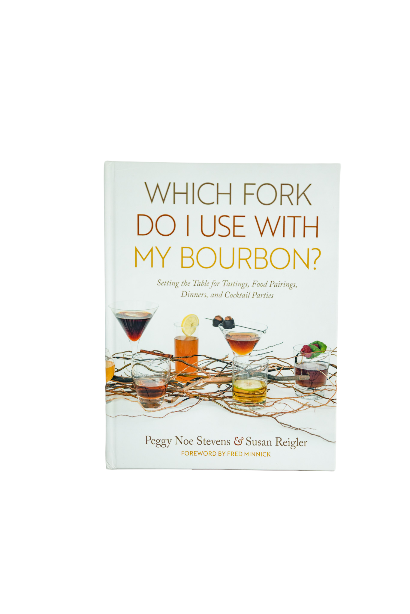 Which Fork Do I Use With My Bourbon? Setting the Table for Tastings, Food Pairings, Dinners, and Cocktail Parties