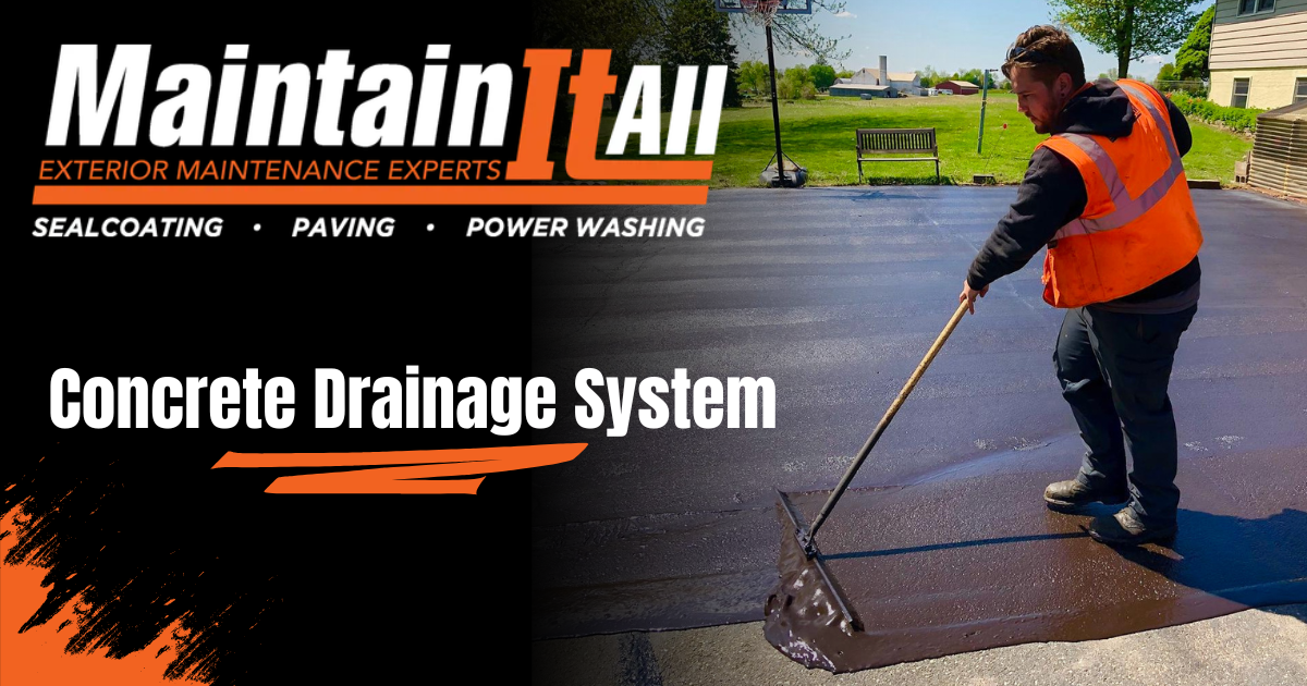 Concrete Drainage System Installation - Maintain It All - PA