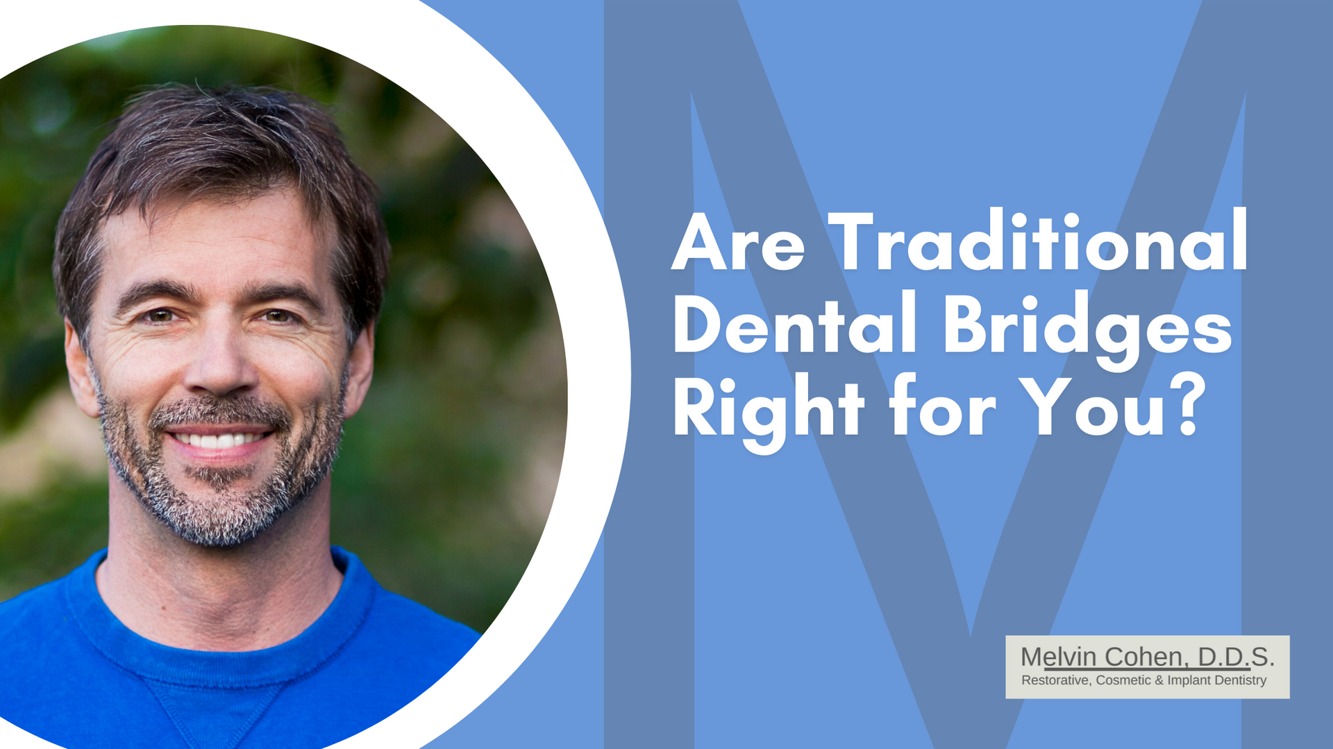 Man smiling with title Are Traditional Dental Bridges Right for You?