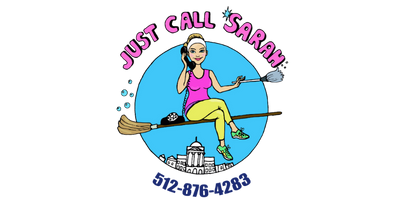 Logo of Sarah sweeping on a broom, with “Just Call Sarah” and 512-876-4283 on a blue circle