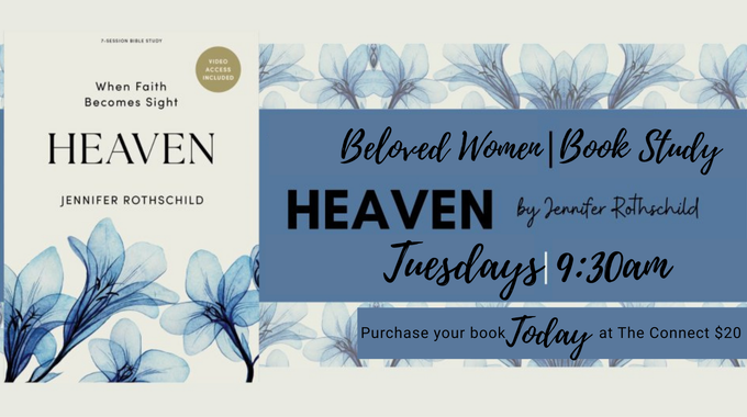 Book study flyer for “Heaven” by Jennifer Rothschild, blue floral cover with Thursday 9:30am and registration details.