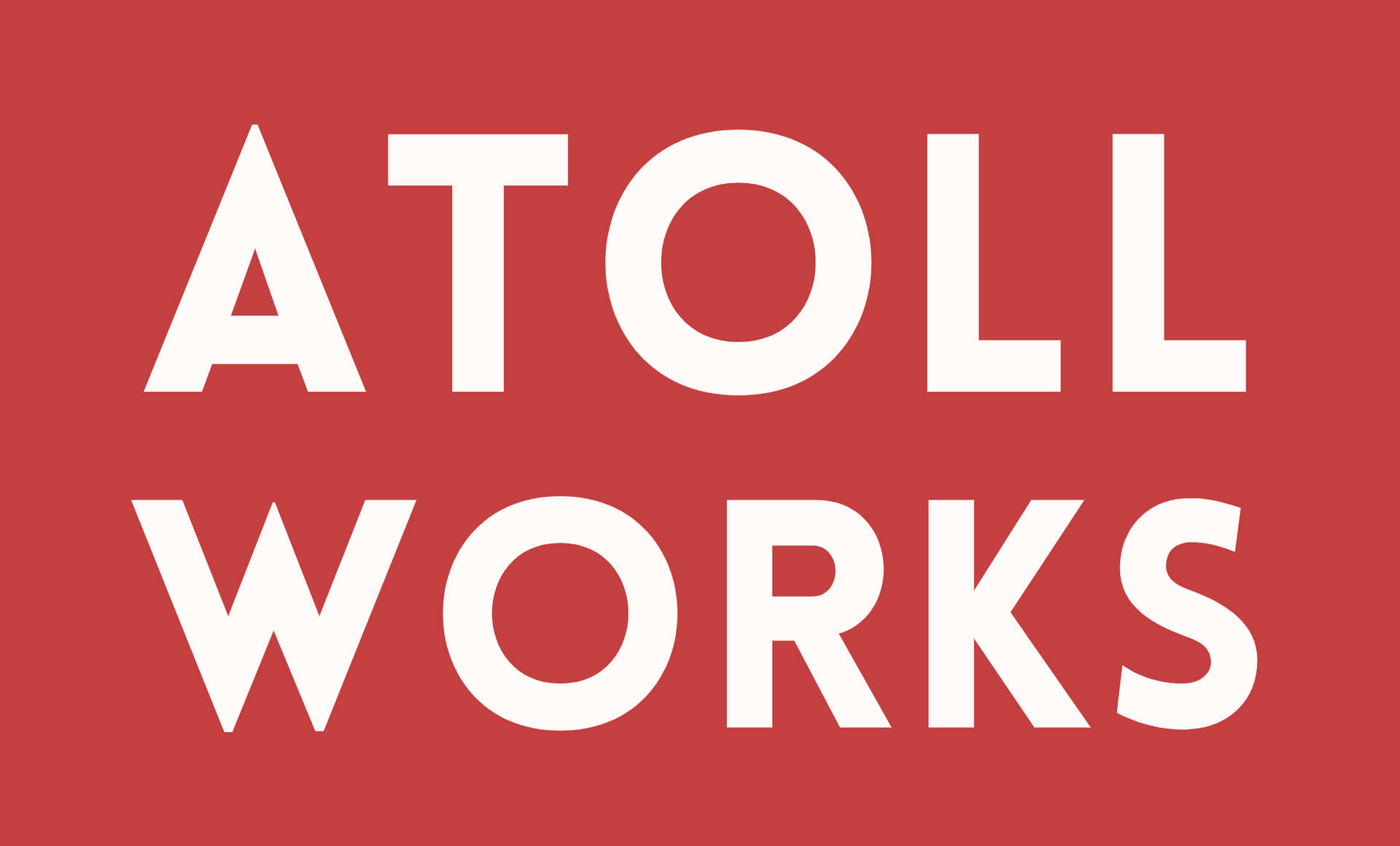 A red background with white letters that say atoll works
