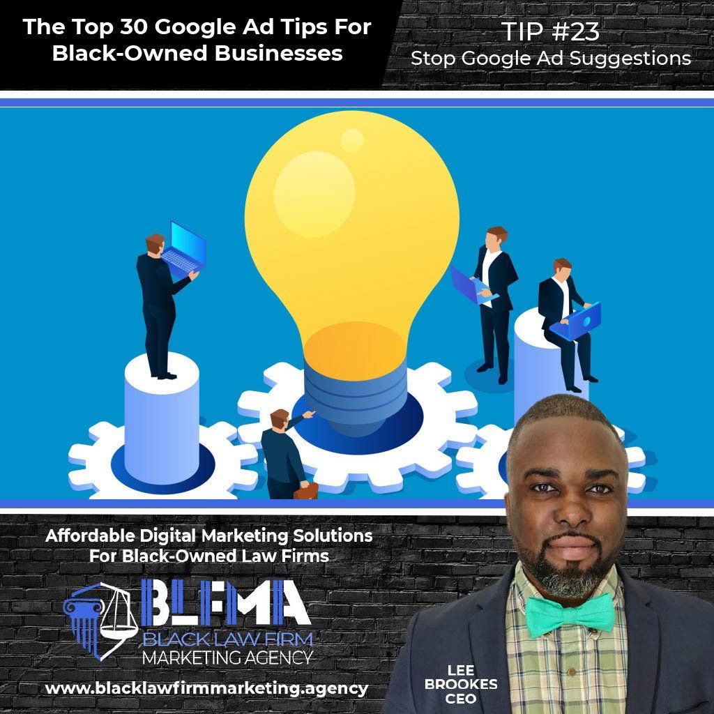 30 Google Ad Tips For Black-Owned Law Firms