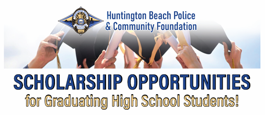 Huntington Beach Police and Community Foundation scholarship  opportunity