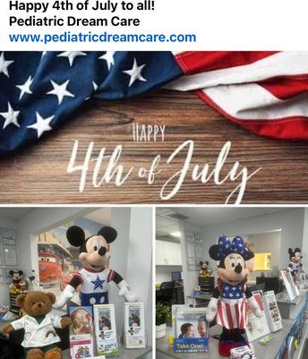 Happy 4th of July!  Pediatric Dream Care with an American flag, Mickey and Minnie Mouse dolls, and website address.