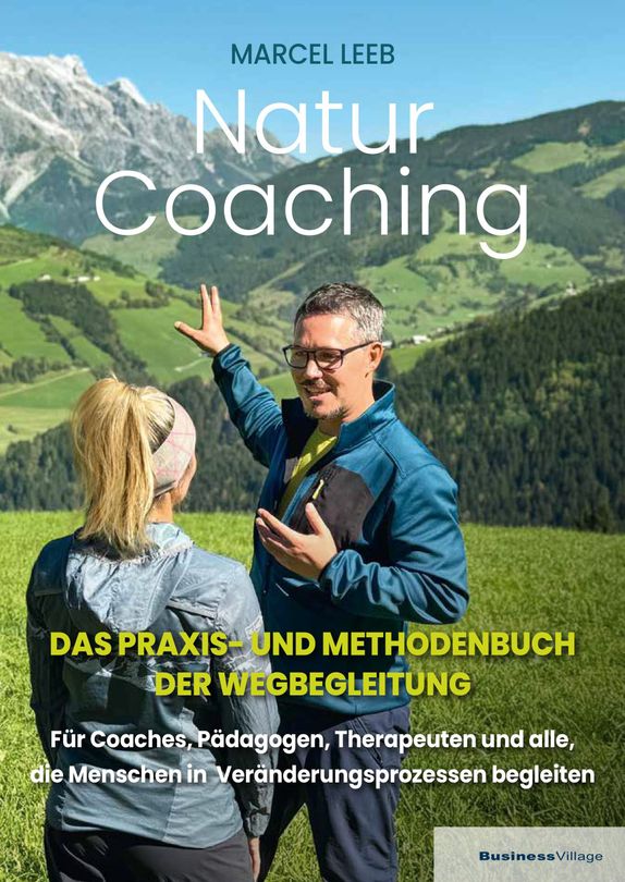 Naturcoaching – Das Praxis- und Methodenbuch der Wegbegleitung