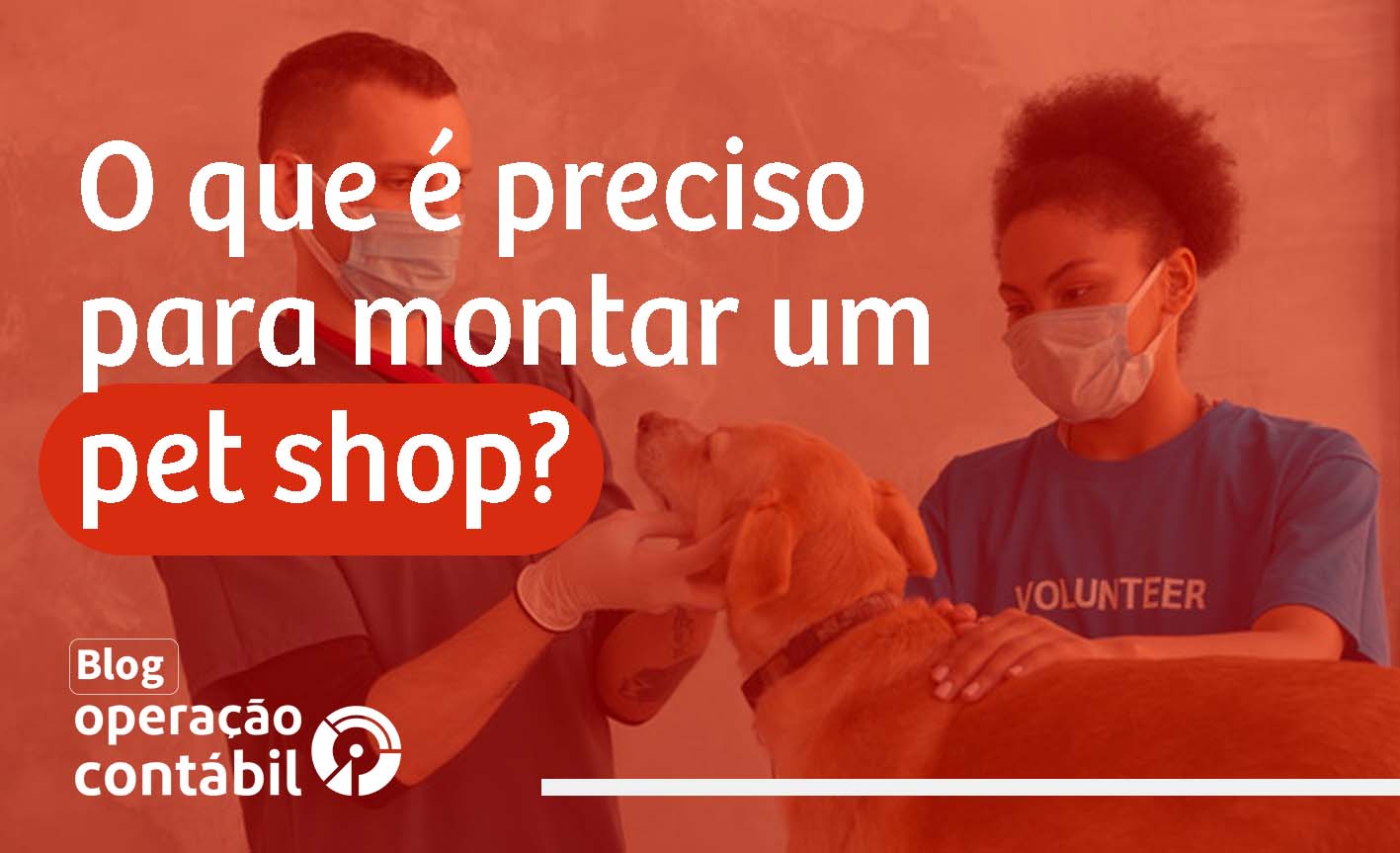 O que é preciso para montar um pet shop