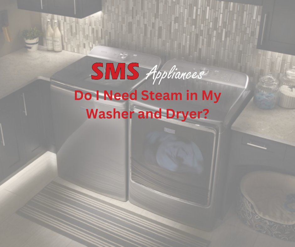 Do I Need Steam in My Washer and Dryer?