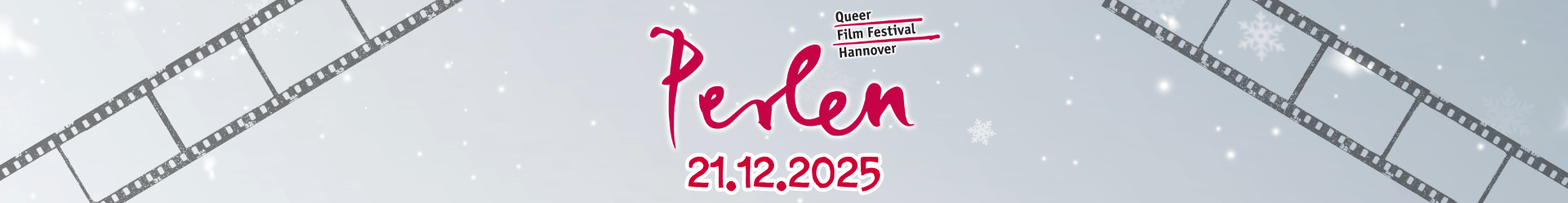 Das Wort Perlen - Queer Film Festival steht mit der Datumanskündigung für das Winterprogramm 2025 auf grau-weißen Hintergrund.