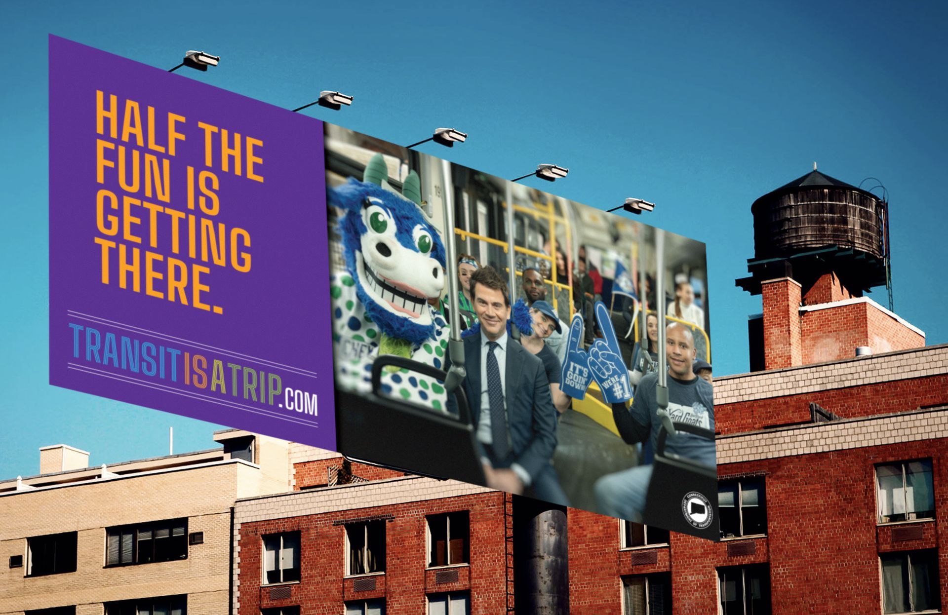 A billboard that says half the fun is getting there