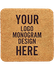 A cork coaster with the words `` your logo monogram design here '' written on it.