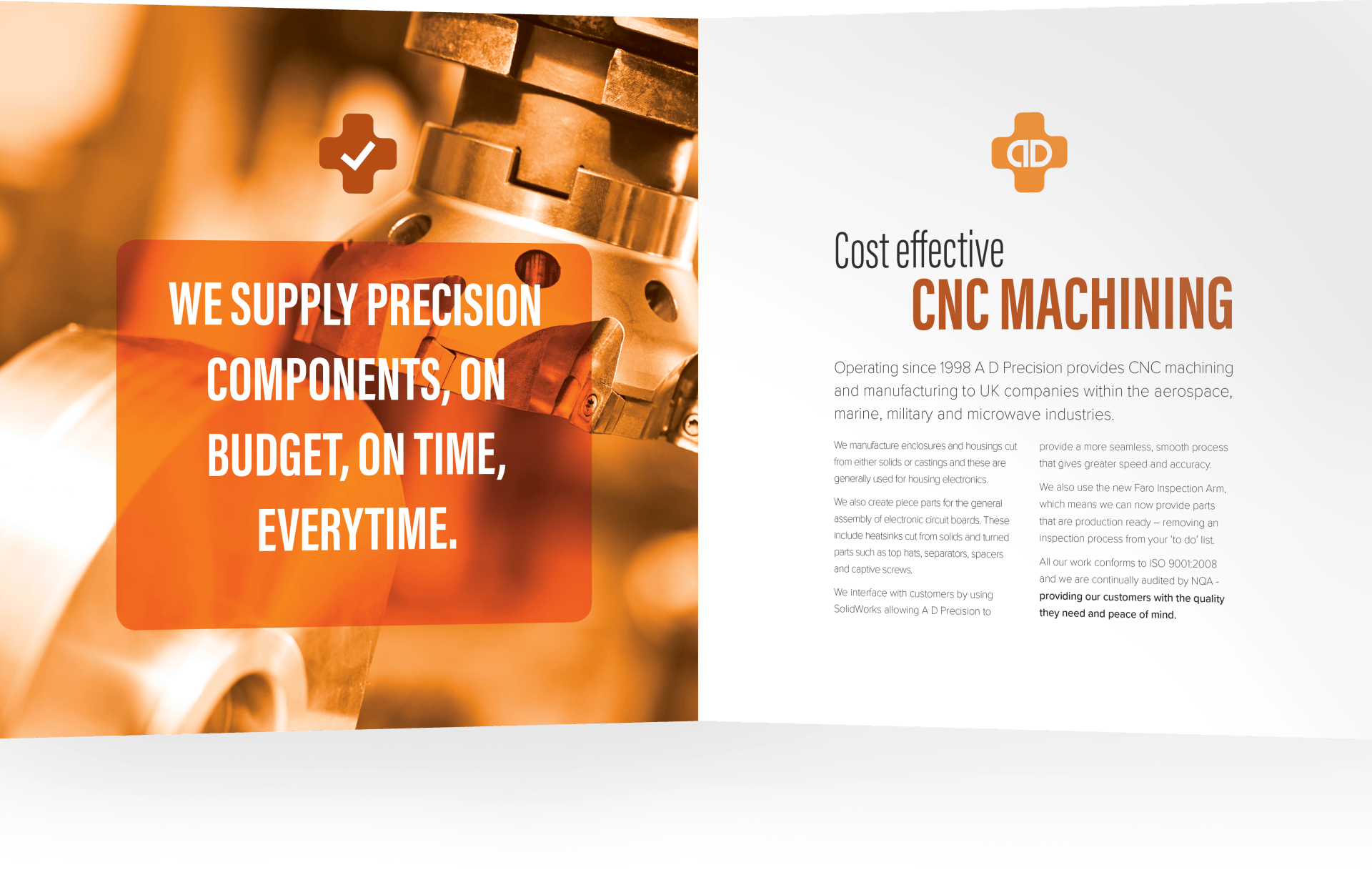 An ad for cnc machining says we supply precision components on budget on time everytime