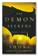 The Demon Seekers: Book Three, a book by John Shors