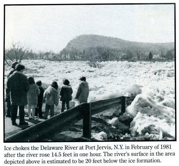 Ice chokes the Delaware River at Port Jervis, NY, in February of 1981, after the river rose 14.5 feet in one hour. The river's surface in the area depicted is estimated to be 20 feet below the ice formation.