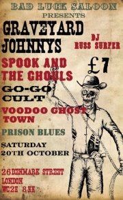 A poster that says graveyard johnny 's spook and the ghouls go-go cult voodoo ghost town and prison blues