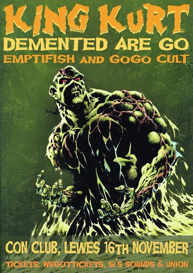A poster for king kurt demented are go emptifish and gogo cult
