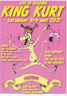 A poster for king kurt 's live in reading on saturday 8th may 2021