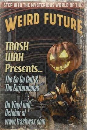 A poster that says weird future trash wax presents
