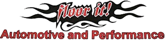 Floor It Automotive and Performance