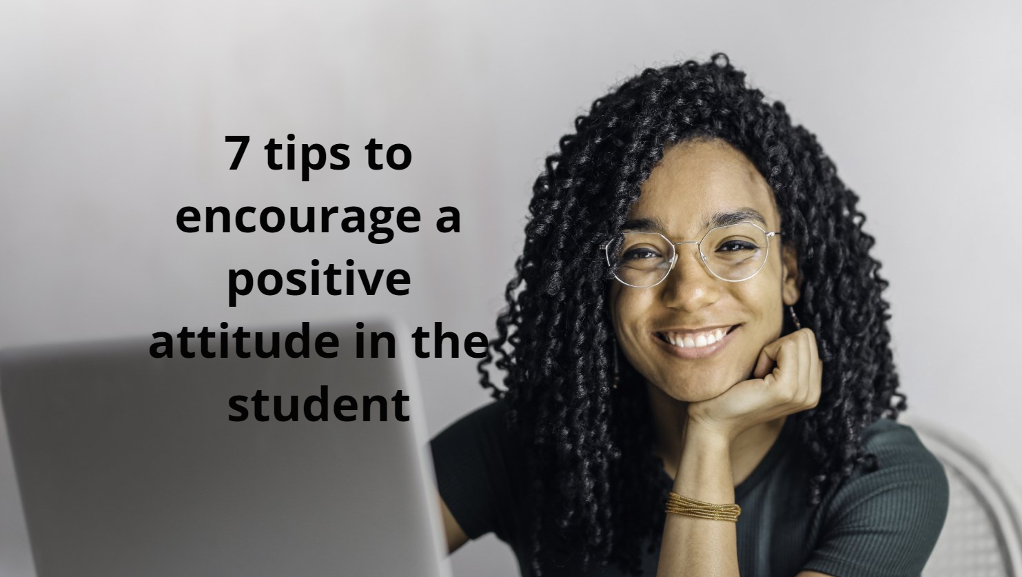 5 tips to encourage a positive attitude in the student