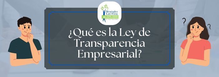 ¿Qué es la ley de transparencia empresarial?