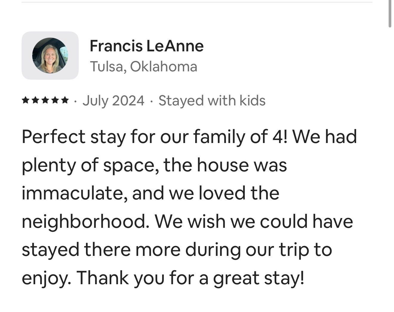 A 5-star review from Francis LeAnne in July 2024 praising a clean, spacious rental home for a family of four.