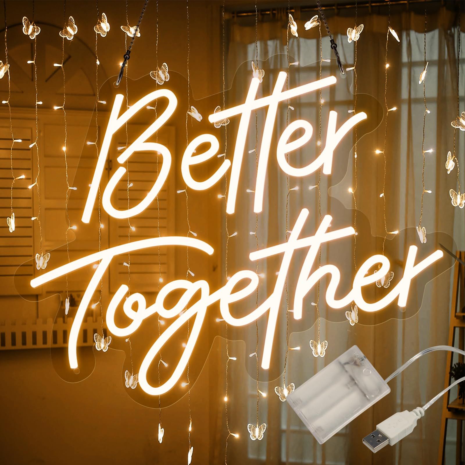 A neon sign that says better together hangs in front of a window