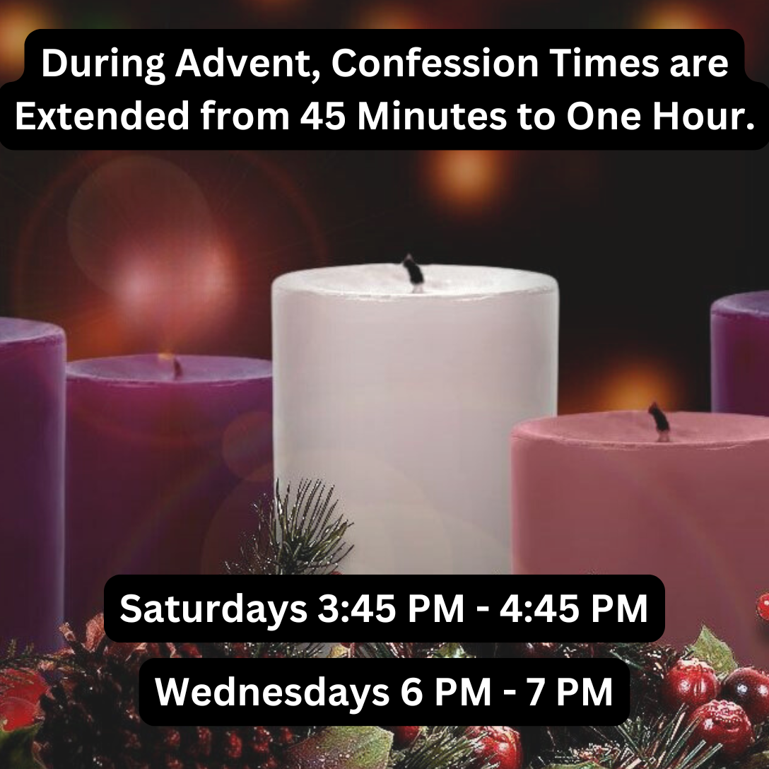 Confession is extended to one hour for advent