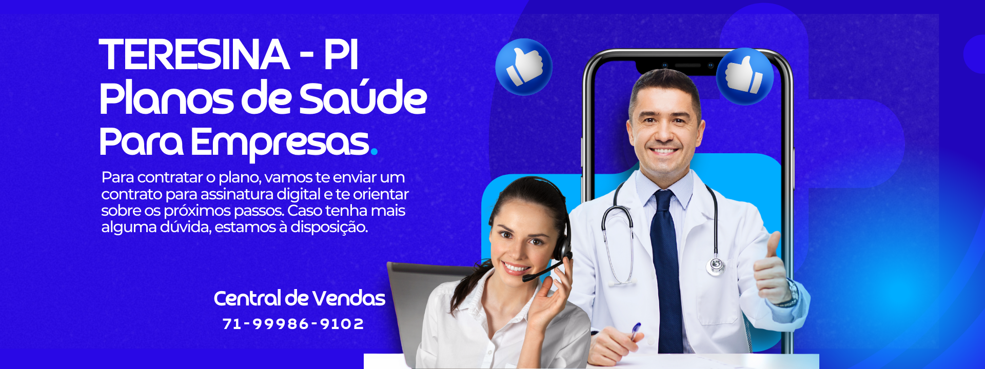 Para a simulação de um plano de saúde empresarial em Teresina-PI, a empresa MEI, ME, EPP, EIRELI, LTDA. Deverá apresentar o CNPJ da empresa, a quantidade de beneficiários que serão inclusos e atendidos pelo plano.