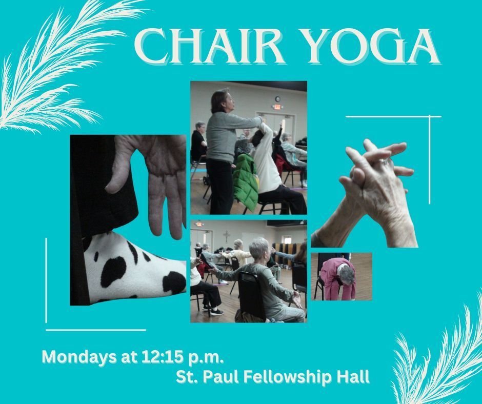 Chair Yoga Monday at 11:30 a.m. in our Fellowship Hall
