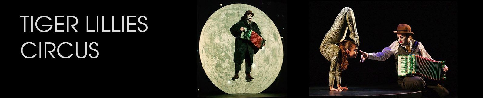 Sebastiano Toma, The Tiger Lillies Circus. Zeitgenössicher Zircus, Contemporary Circus