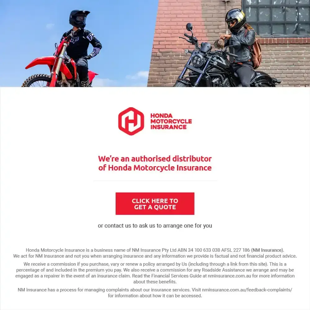 Authorised distributor of Honda Motorcycle Insurance