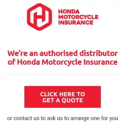 Authorised distributor of Honda Motorcycle Insurance