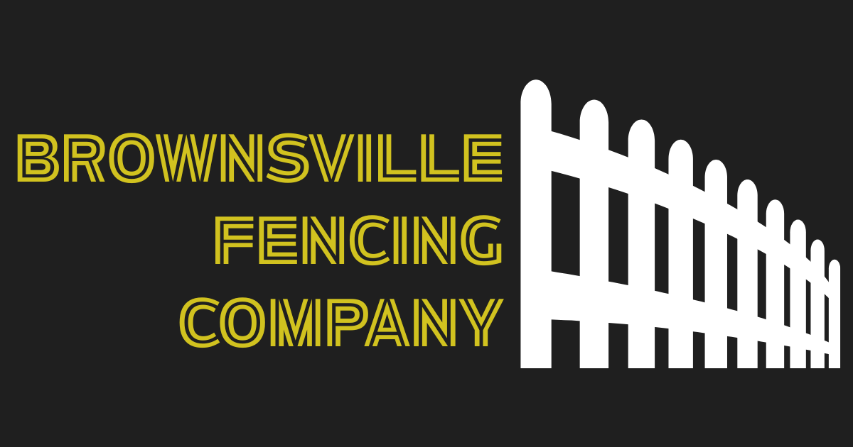 Brownsville Fencing Company logo: Black background with yellow text and white fence graphic.