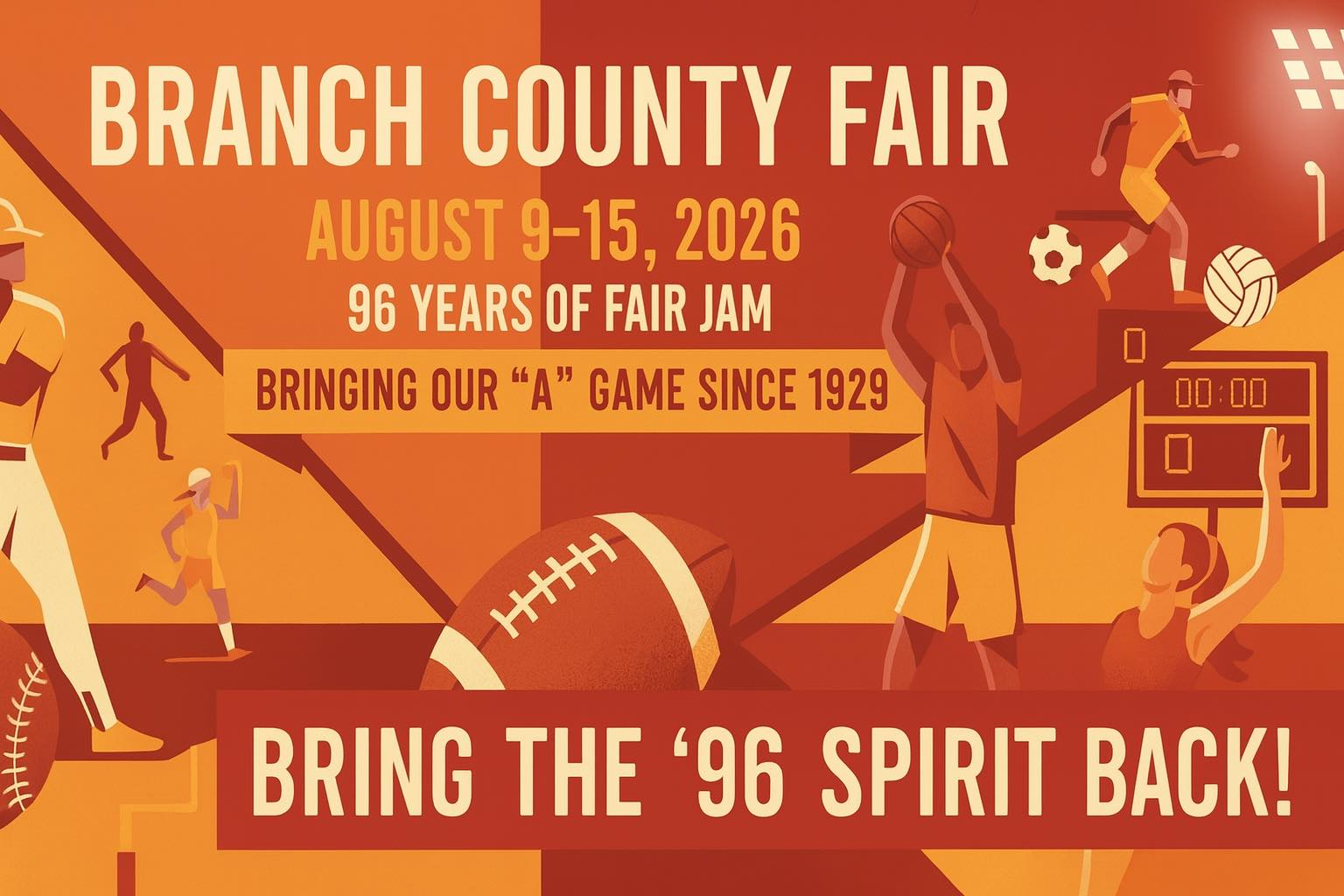 Branch County Fair poster in orange, promoting August 9–15, 2026 and “Bring the ’96 spirit back!”