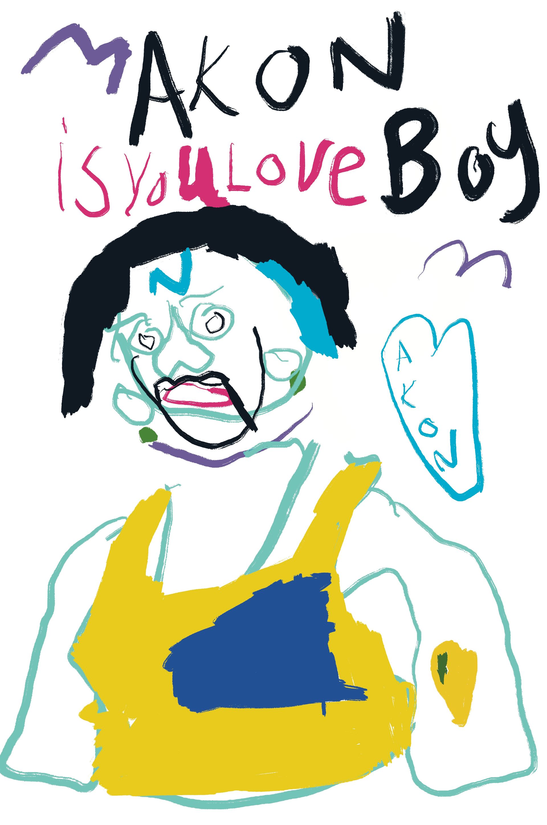 A drawing of a man with the words ' makon is you love boy ' on it