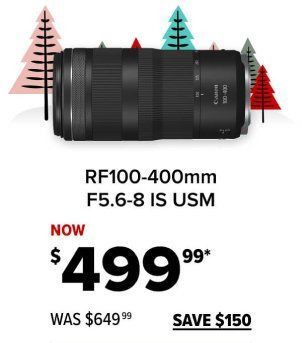 A canon rf100 400mm f5.6-8 is usm lens is on sale for $ 499.99