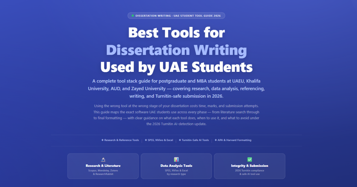 Best Tools for Dissertation Writing Used by UAE Students (2026 Guide)