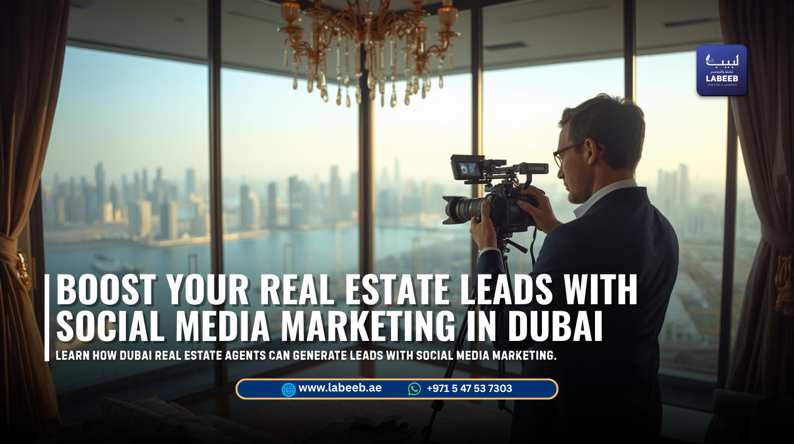 Dubai real estate agent using social media to generate property leads