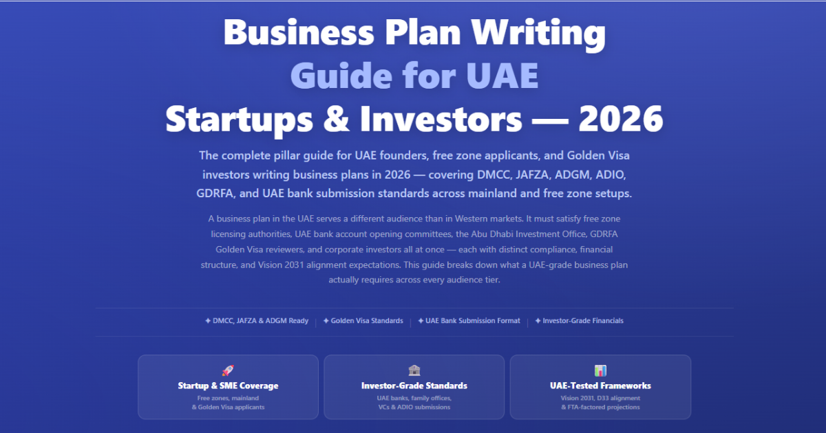 Business Plan Writing Guide for UAE Startups and Investors 2026 — Labeeb