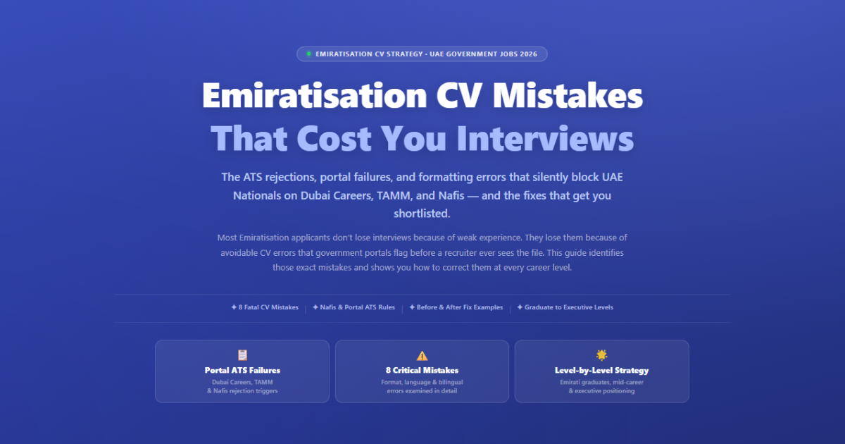 Emiratisation CV Mistakes That Cost UAE Government Interviews