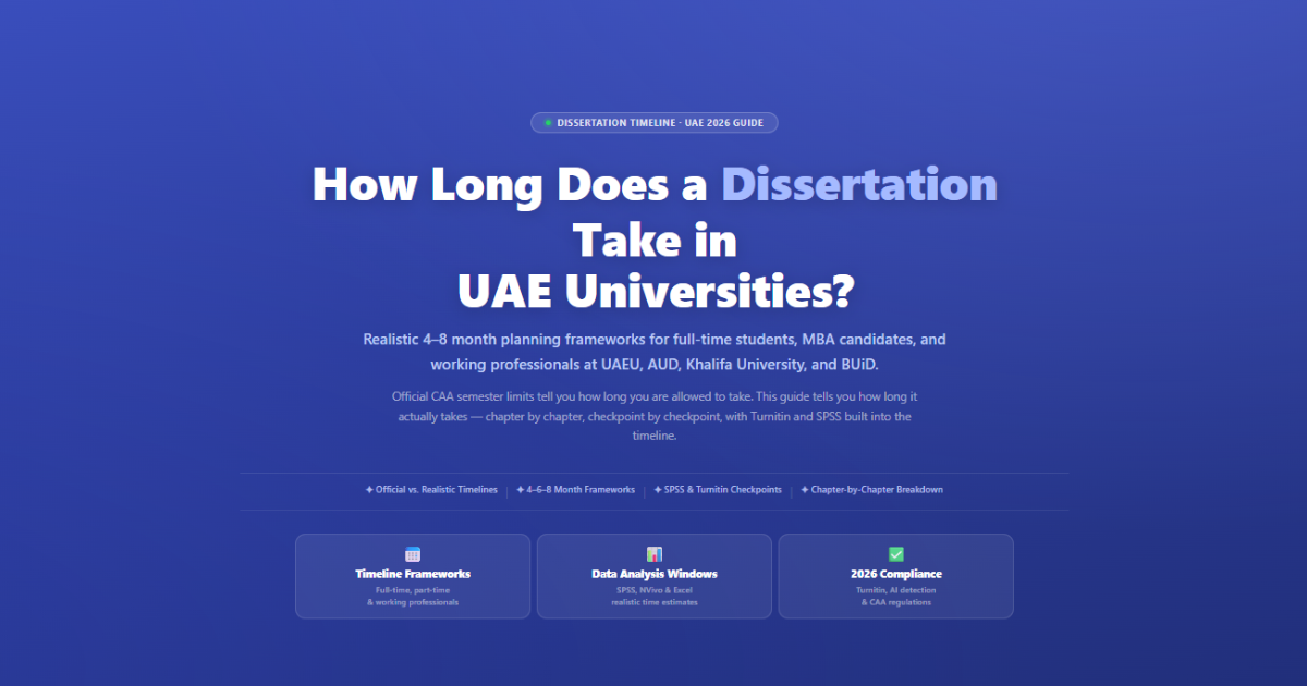 How Long Does a Dissertation Take in UAE Universities? (2026) | Labeeb.ae