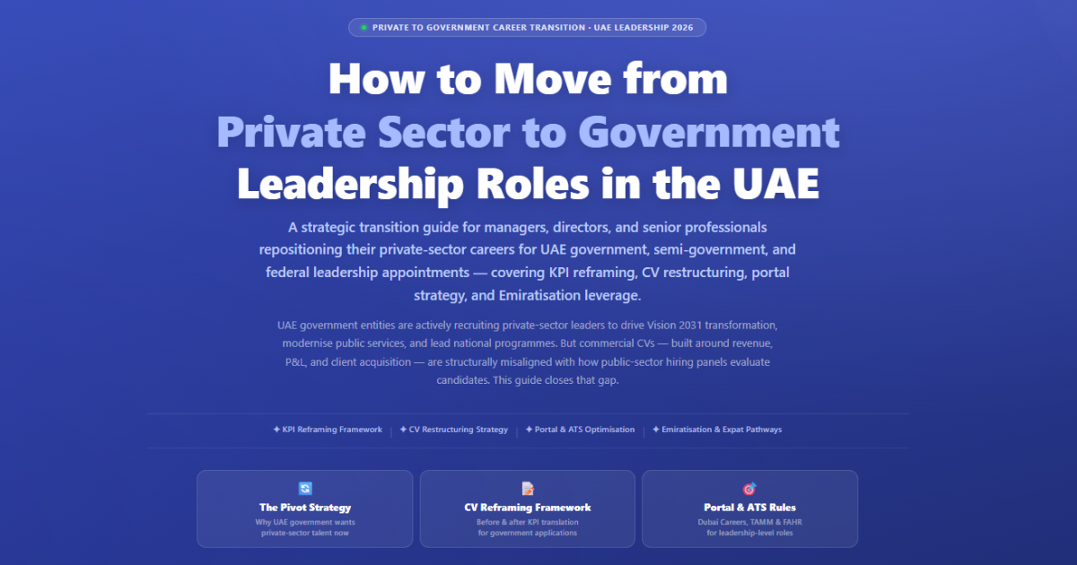 Guide to moving from private sector to government leadership roles in UAE covering CV reframing