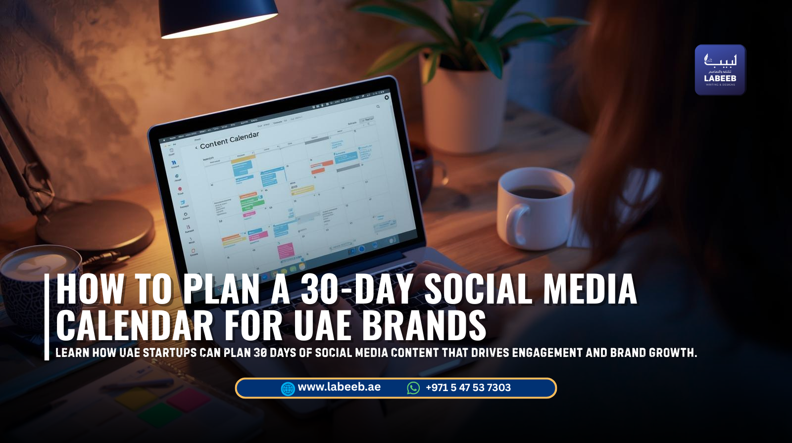 30-day social media calendar planning for Dubai small businesses