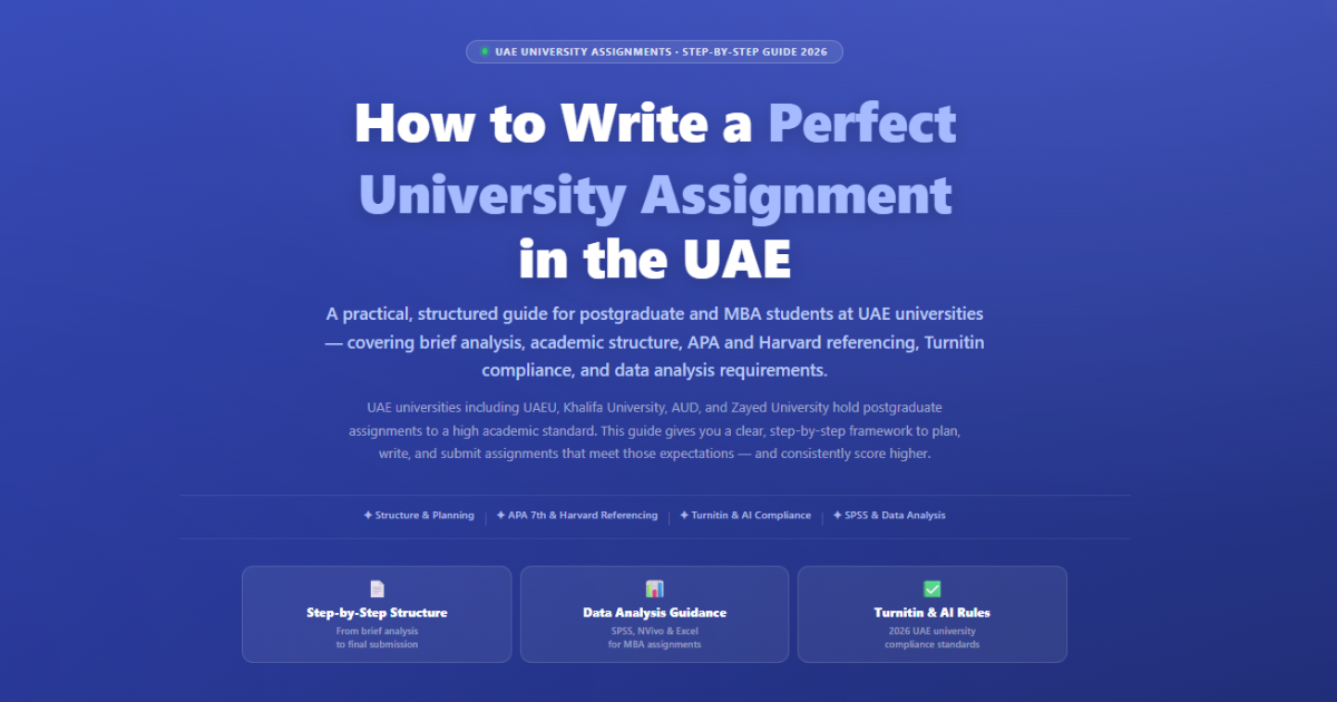 How to Write a Perfect University Assignment in the UAE (Step-by-Step Guide 2026)